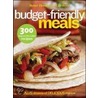 Better Homes and Gardens Budget-Friendly Meals by Gardens
