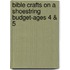 Bible Crafts on a Shoestring Budget-Ages 4 & 5