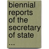 Biennial Reports Of The Secretary Of State ... door Onbekend