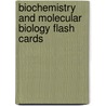 Biochemistry and Molecular Biology Flash Cards door Todd A. Swanson