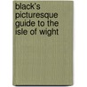 Black's Picturesque Guide To The Isle Of Wight door Onbekend