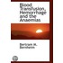 Blood Transfusion, Hemorrhage And The Anaemias