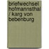 Briefwechsel Hofmannsthal / Karg von Bebenburg
