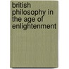 British Philosophy In The Age Of Enlightenment by Stuart Brown