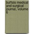 Buffalo Medical And Surgical Journal, Volume 6