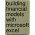 Building Financial Models With Microsoft Excel