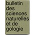 Bulletin Des Sciences Naturelles Et de Gologie