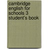Cambridge English For Schools 3 Student's Book door Diana Hicks