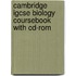 Cambridge Igcse Biology Coursebook With Cd-Rom