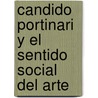 Candido Portinari y el Sentido Social del Arte by Andrea Giunta