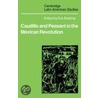 Caudillo and Peasant in the Mexican Revolution by Unknown