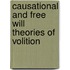 Causational and Free Will Theories of Volition