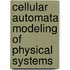 Cellular Automata Modeling of Physical Systems