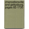 Chancellorsville And Gettysburg, Pages 82-1730 door Abner Doubleday