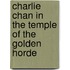 Charlie Chan In The Temple Of The Golden Horde