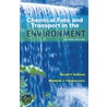 Chemical Fate And Transport In The Environment door Harold Hemond