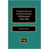 Chemical Process and Plant Design Bibliography door R. Ray