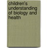 Children's Understanding Of Biology And Health door Michael Siegal