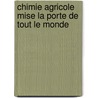 Chimie Agricole Mise La Porte de Tout Le Monde door Napol on Aubin