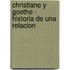 Christiane y Goethe - Historia de Una Relacion