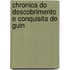 Chronica Do Descobrimento E Conquisita de Guin