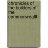 Chronicles Of The Builders Of The Commonwealth door Hubert Howe Bancroft