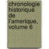 Chronologie Historique de L'Amerique, Volume 6
