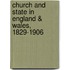 Church And State In England & Wales, 1829-1906