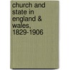 Church And State In England & Wales, 1829-1906 by Michael John Fitzgerald McCarthy