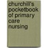 Churchill's Pocketbook Of Primary Care Nursing