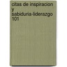 Citas de Inspiracion y Sabiduria-Liderazgo 101 door Zondervan Publishing