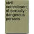 Civil Commitment Of Sexually Dangerous Persons