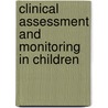 Clinical Assessment and Monitoring in Children door Diana Fergusson