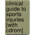 Clinical Guide To Sports Injuries [with Cdrom]