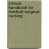Clinical Handbook for Medical-Surgical Nursing door Priscilla Lemone