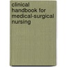 Clinical Handbook for Medical-Surgical Nursing by Priscilla Lemone