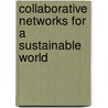 Collaborative Networks For A Sustainable World door Onbekend