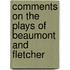 Comments On The Plays Of Beaumont And Fletcher