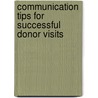 Communication Tips For Successful Donor Visits by Dale Wallenius