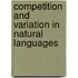 Competition and Variation in Natural Languages