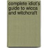 Complete Idiot's Guide To Wicca And Witchcraft