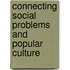 Connecting Social Problems and Popular Culture