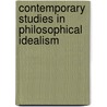 Contemporary Studies In Philosophical Idealism door John Howie