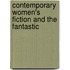 Contemporary Women's Fiction And The Fantastic