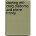 Cooking with Craig Claiborne and Pierre Franey