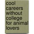 Cool Careers Without College for Animal Lovers