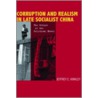 Corruption and Realism in Late Socialist China by Jeffrey C. Kinkley
