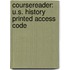 CourseReader: U.S. History Printed Access Code