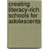Creating Literacy-Rich Schools for Adolescents