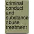 Criminal Conduct And Substance Abuse Treatment